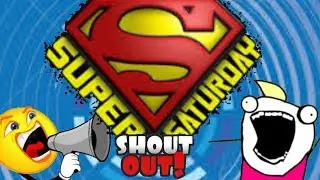 Super Shout-Out Saturday 1