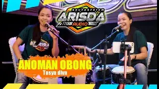ANOMAN OBONG - TASYA DIVA Cover live in kedunen
