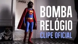 Vivendo do &Oacute;cio - Bomba Rel&oacute;gio (Clipe Oficial)