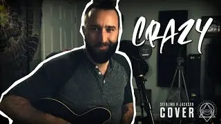 Crazy - Gnarls Barkley - Acoustic Cover by Sterling R Jackson