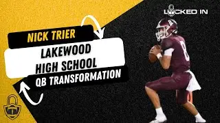 Nick Trier: Lakewood H.S. Transformation