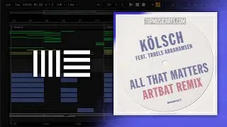 K&ouml;lsch feat. Troels Abrahamsen - All That Matters (ARTBAT Remix) (Ableton Remake)