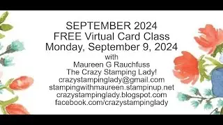 9/9/2024 My monthly FREE Virtual Card Class for August purchases
