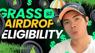 Grass S2 Airdrop Eligibility update