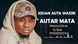 kida wakar auta wazir autar mata by bagissy