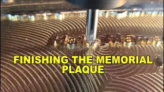 Finishing the Memorial Plaque
