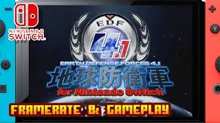 EARTH DEFENSE FORCE 4.1 /  地球防衛軍4.1- (Nintendo Switch) - Framerate & Gameplay