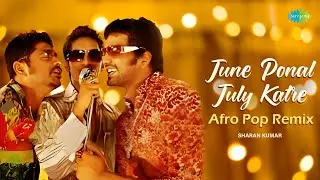 June Ponal July Katre - Afro Pop Remix | Unnale Unnale | Vinay, Sadha, Tanisha | Sharan Kumar