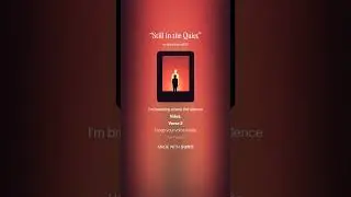 &ldquo;Still in the Quiet&rdquo;