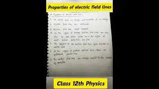 Properties of Electric Field Lines//Class 12th Physics//