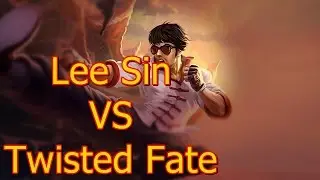 Lee Sin VS Twisted Fate | League Of Legends