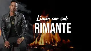 Lim&oacute;n con sal - Rimante Ft, Santy 