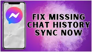 How To Fix Missing Chat History Sync Now In Messenger 2025