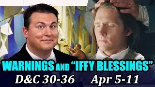 Come Follow Me with Casey Paul Griffiths (Doctrine and Covenants 30-36, April 5-11)