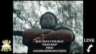 rod wave type beat dead end PROD goldrushproductions [HD]