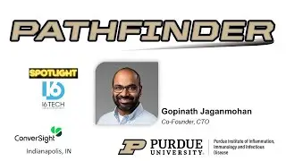 PATHFINDER - Gopinath Jaganmohan, ConverSight, 16 Tech, Indianapolis, IN