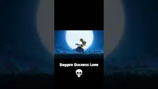 Dagger Duchess Lore 💀