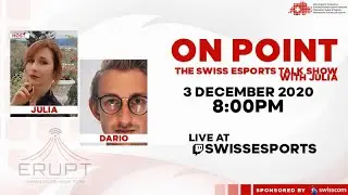 OnPoint - The SESF Talk Show with Julia and special guest Dario from Erupt Esports