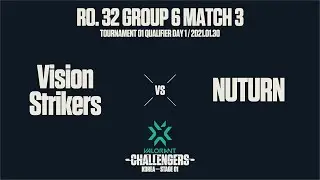 Vision Strikers vs. NUTURN | Tournament 01 Qualifier Ro.32 H/L 01.30 | 2021 VCT Korea