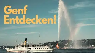 Genf on a Budget - Reise Vlog in die franz&ouml;sische Schweiz