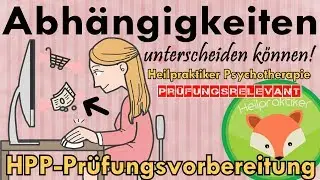 Heilpraktiker Psychotherapie LERNVIDEO zur SUCHT für die MÜNDLICHE Prüfung - Prüfungsfrage