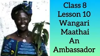 Class 8 English Reader Book Lesson 10 Wangari Maathai An Ambassador from Classera book 
