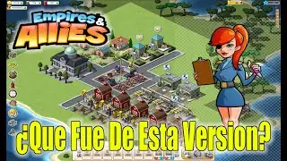 ¡Empires & Allies de Facebook 2025! - Esta Versión Tiene Buena Vista - Juega Nuevamente