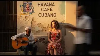 Café Cubano Playlist 🌹: Havana Nights & Smooth Latin Jazz Vibes #36