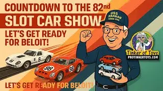 Countdown to the 82nd Slot Car Show &ndash; Let&rsquo;s Get Ready for Beloit!