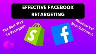 Effective Facebook Retargeting Ads: How To Do It Right (2018)
