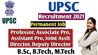 UPSC Recruitment 2021 Apply Online | UPSC Assistant Professor 2021| UPSC Deputy Director Vacancy2021