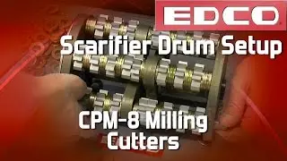 Scarifier Drum Setup: CPM-8 Milling Cutter - EDCO