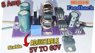 Adjustable Boost converter | 5V To 60V | 10A | NE555N Feedback