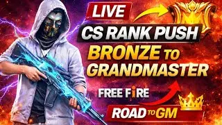 🔥 Free Fire CS Rank Live Push! Today I&rsquo;m starting my journey from Bronze to Grandmaster in CS Rank