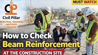 How to Check Beam Reinforcement on Site 👷&zwj;♂️ | Site Engineer Must Know || Civil Pillar ||
