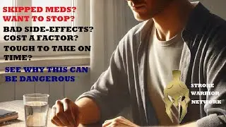 Think of stopping  or skipping your  stroke medication? Think again!!!! know your risks.