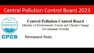 Central Pollution Control Board Recruitment 2023
