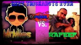 Rafeef vs. Mr. Miss 8bp trickshots