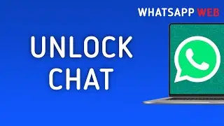 How to Unlock A Chat On WhatsApp Web On PC (New Update)