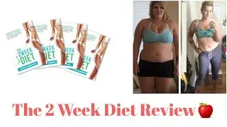 The 2 Week Diet Review 2019 + $20 Discount| 🍎 The 2 Week Diet Plan To Lose Weight 2019!