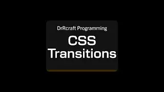 DrRcraft Programming: CSS Transitions Tutorial