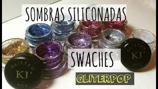 GLITTER POP SOMBRAS SILICONADAS | KJ | SWACHES