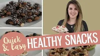 Quick Easy Healthy Snacks
