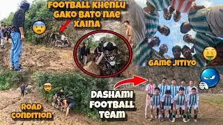 Football khalnu gako bato nae bijok | Dashami football team le jitiyo| EAST NEPAL|