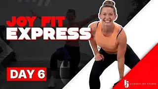 День 6 &mdash; JOY FIT EXPRESS &mdash; силовая тренировка ягодиц и ног &mdash; 30 минут