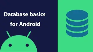 Database basics - design and build Database for android