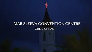 Mar Sleeva Convention Centre- AC Auditorium Blessing. Copyright to Centuria Photography Cherpunkal