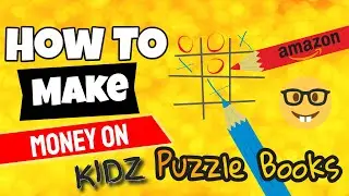 How To Make Money With Amazon in 2020 | KIDZ PuzzleBooks | Kindle Publishing Opportunity for Anyone