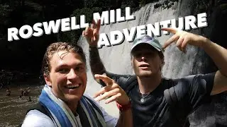 ROSWELL MILL ADVENTURE | VLOG