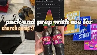 pack and prep with me for church camp!! (this got kinda chaotic lol)